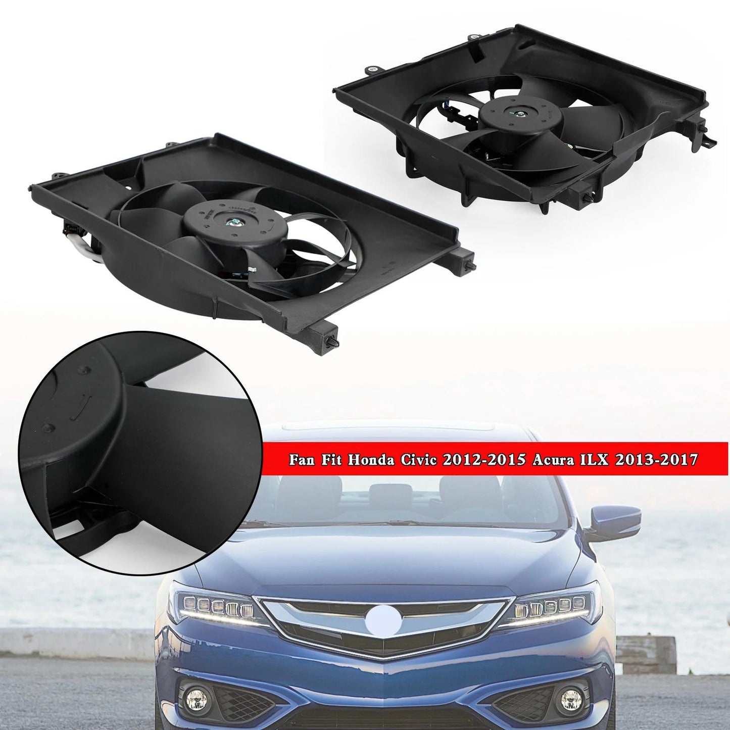 2012 Honda Civic GX, Si HFP Left+Right Radiator Cooling Fan 19030RSJE01 HO3115158 19030R1AA01 38616R1AA01 38615-RZA-A02 Generic